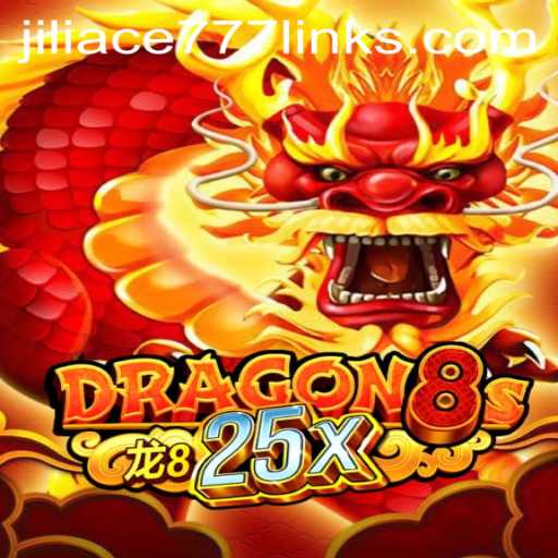 Explore Dragon8s25x: An Exciting Venture into the Fantasy World with Jiliace777