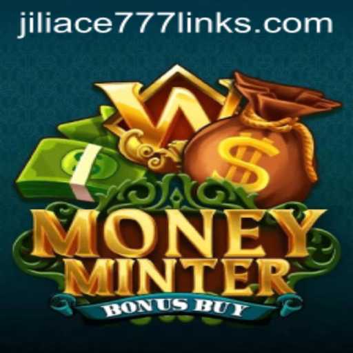Exploring MoneyMinterBonusBuy: Gaming with the Jiliace777 Phenomenon